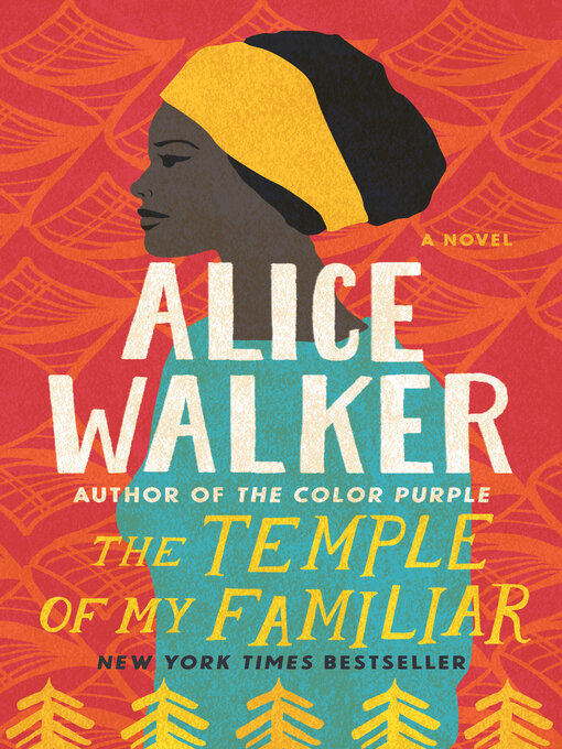 Title details for The Temple of My Familiar by Alice Walker - Available